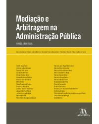Mediação e arbitragem na administração pública - Brasil e Portugal - 1ª Edição | 2020