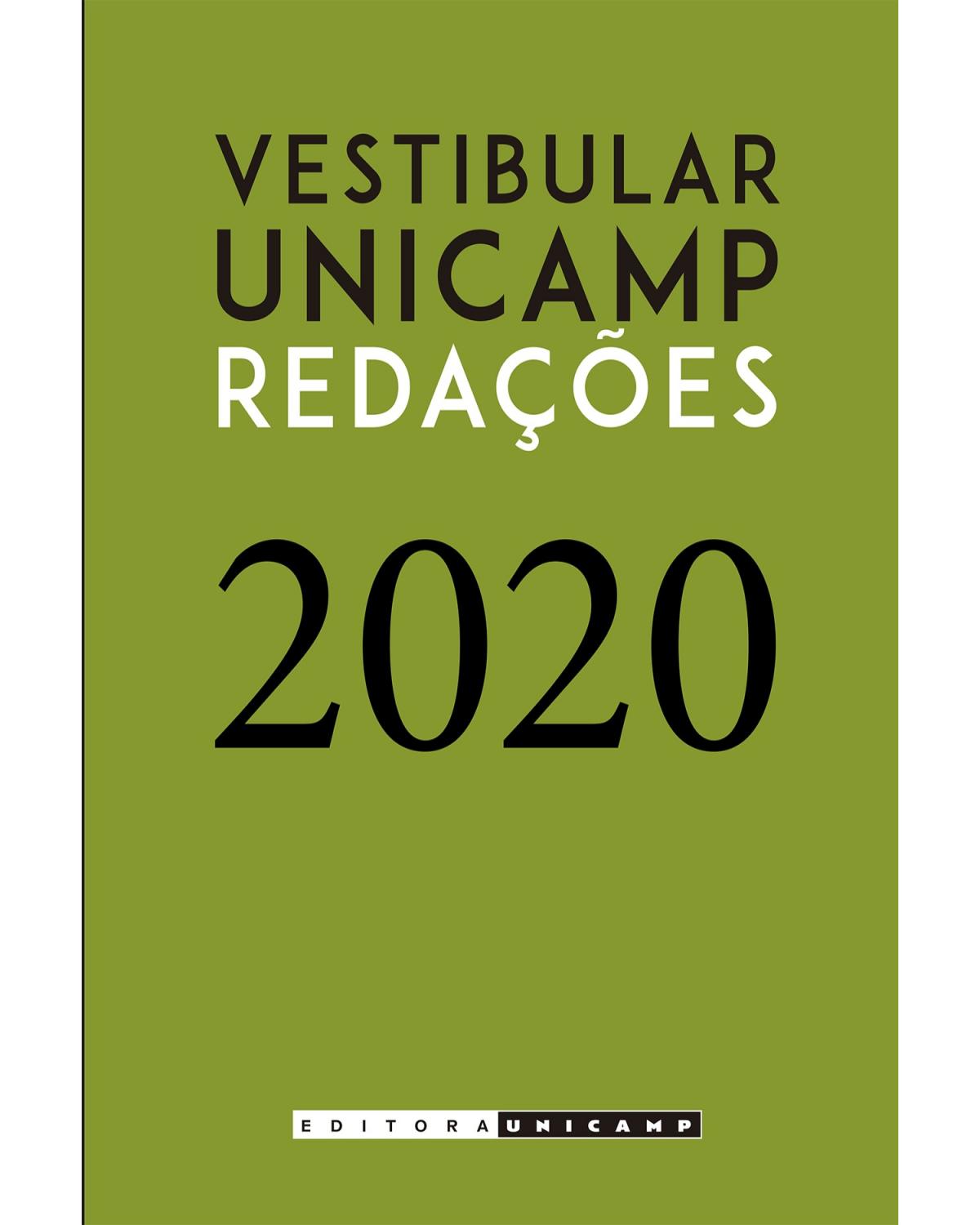Redações do vestibular Unicamp - 2020 - 1ª Edição | 2020