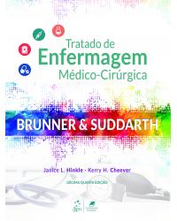 Brunner & Suddarth - Tratado de enfermagem médico-cirúrgica - 2 volumes - 14ª Edição | 2020
