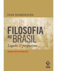 Filosofia no Brasil - 1ª Edição | 2017