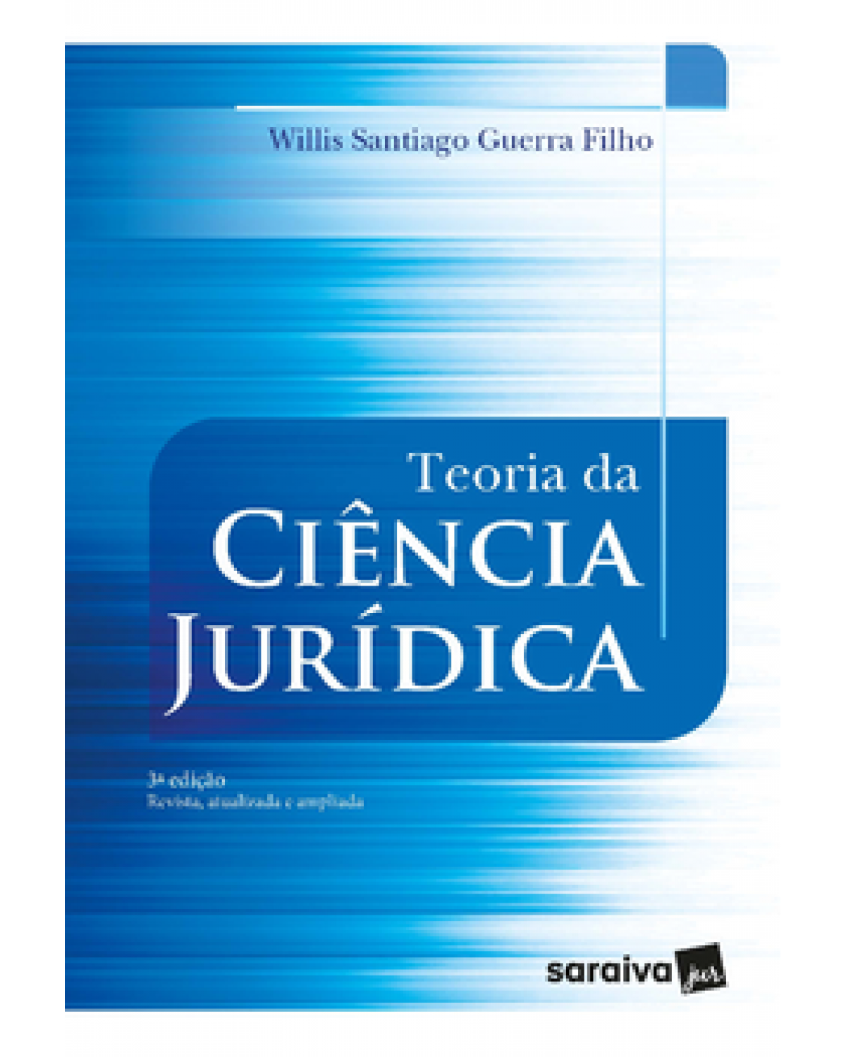 Teoria da ciência jurídica - 3ª Edição | 2023