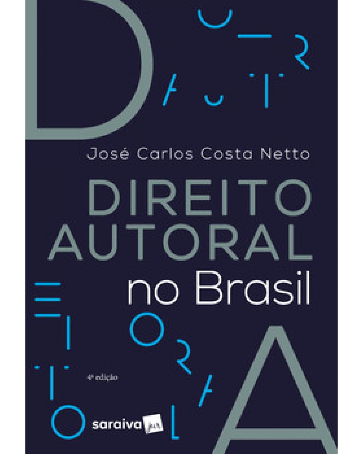 Direito autoral no Brasil - 4ª Edição | 2023