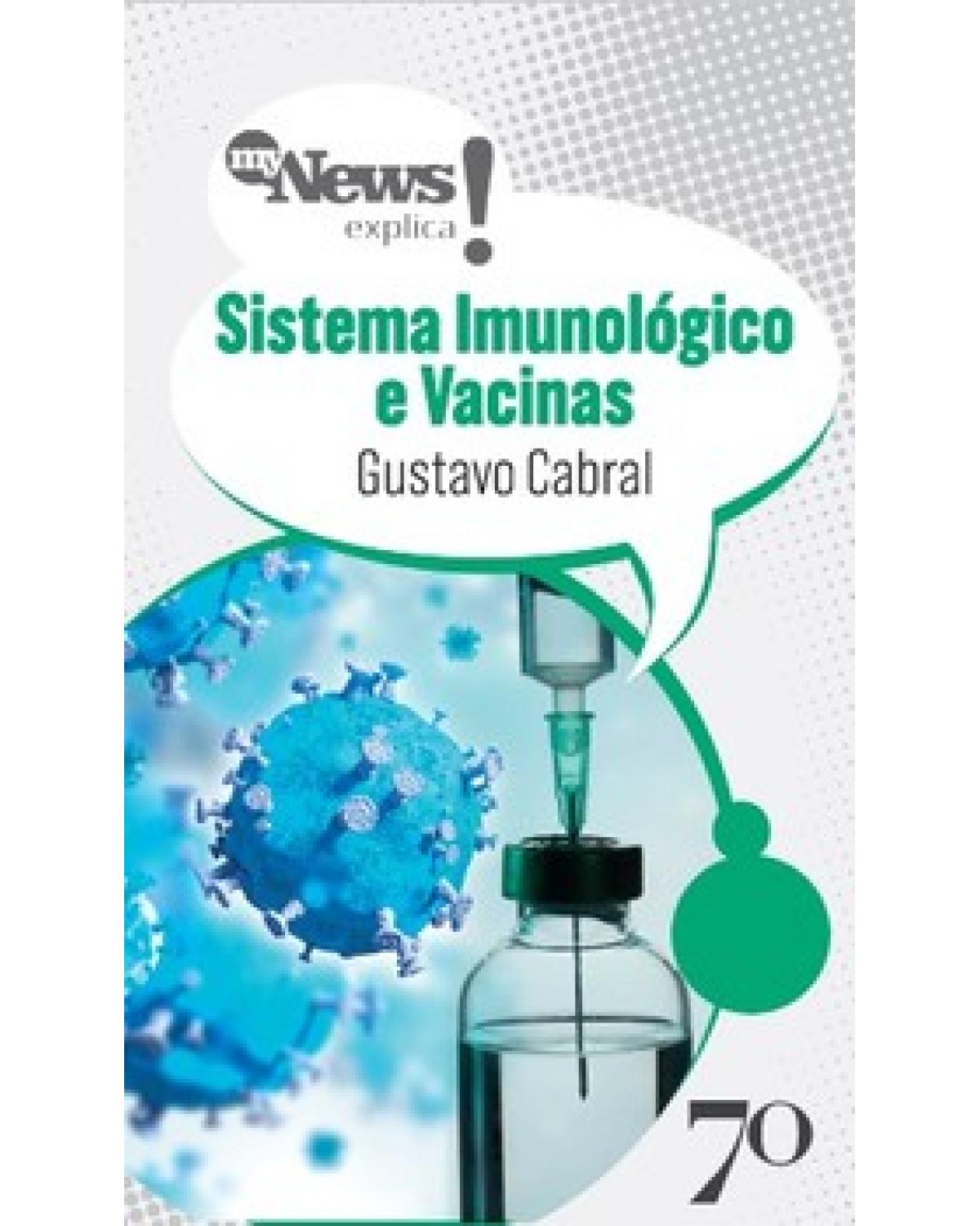 Mynews Explica Sistema imunológico e vacinas - 1ª Edição | 2023