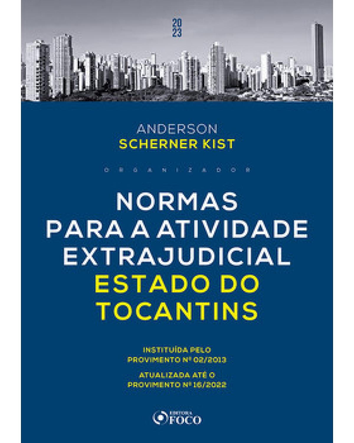 Normas para a atividade extrajudicial estado de Tocantins - 1ª Edição | 2023