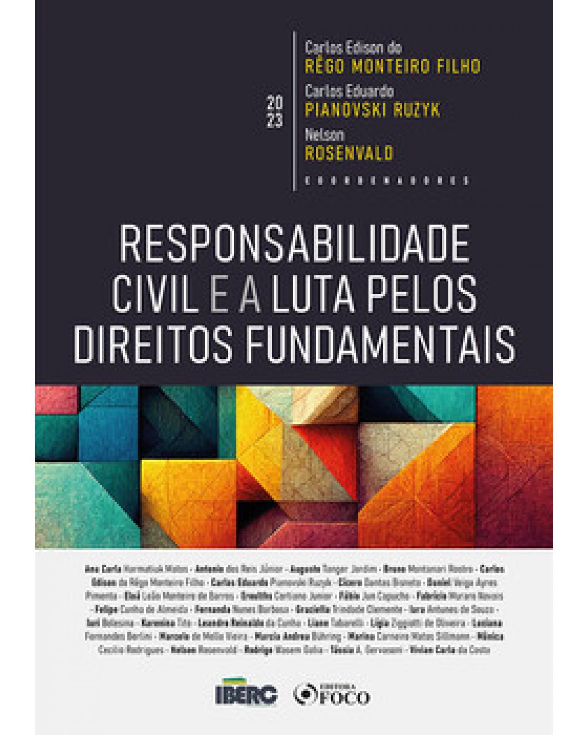 Responsabilidade civil e a luta pelos direitos fundamentais - 1ª Edição | 2023