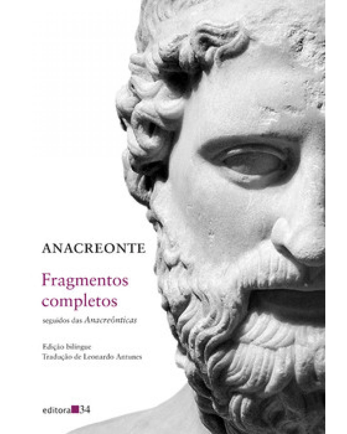 Fragmentos completos - seguidos das Anacrêonticas - 1ª Edição | 2022