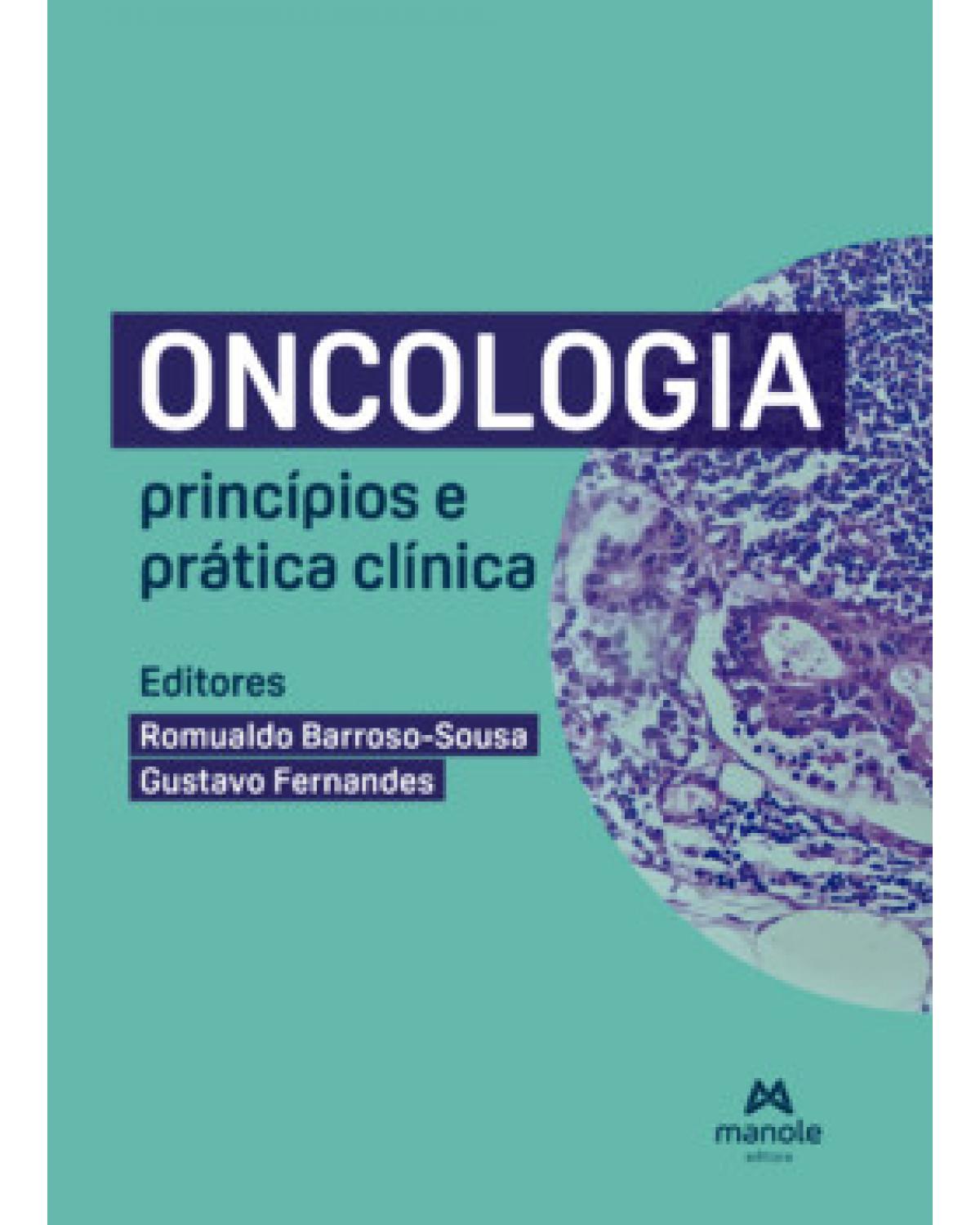 Oncologia - princípios e prática clínica - 1ª Edição | 2022