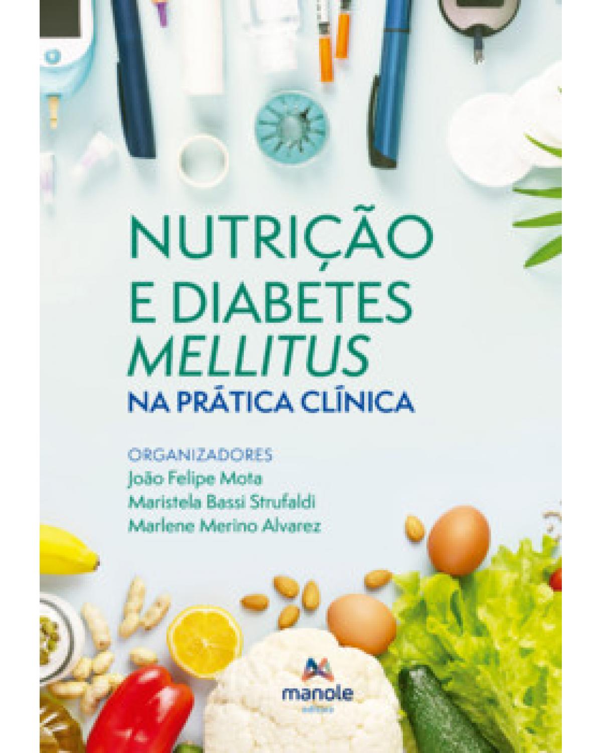 Nutrição e diabetes mellitus na prática clínica - 1ª Edição | 2022