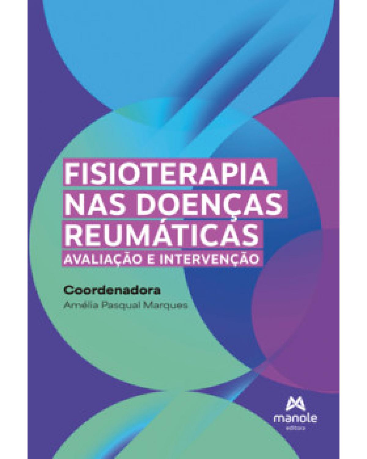 Fisioterapia nas doenças reumáticas - avaliação e intervenção - 1ª Edição | 2023