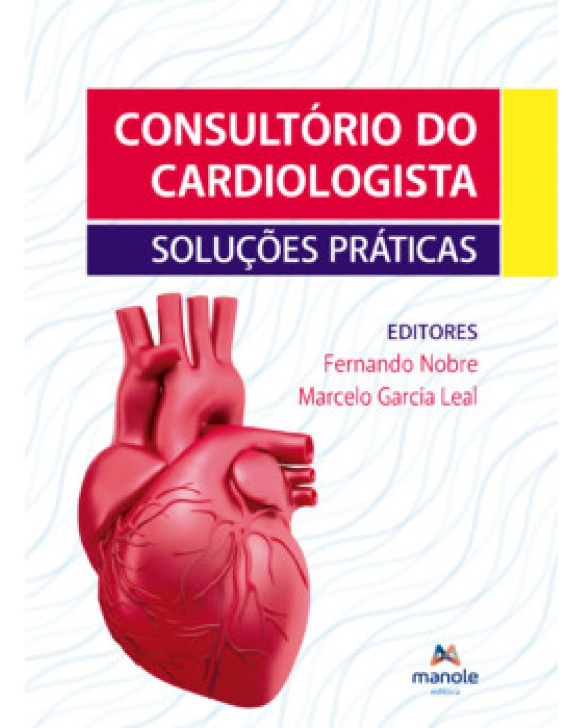 Consultório do cardiologista - soluções práticas - 1ª Edição | 2023