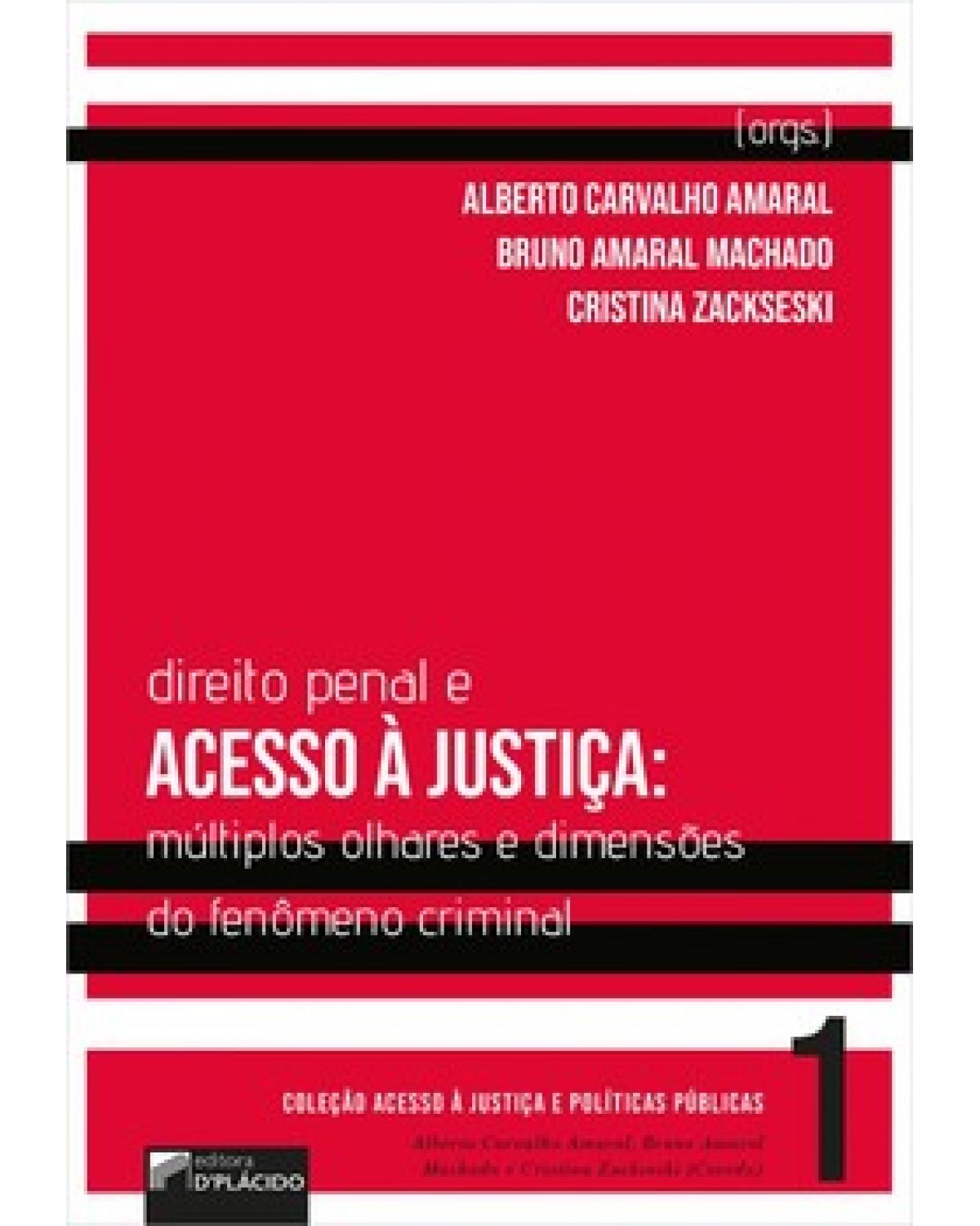 Direito penal e acesso à justiça: múltiplos olhares e dimensões do fenômeno criminal - 1ª Edição | 2022