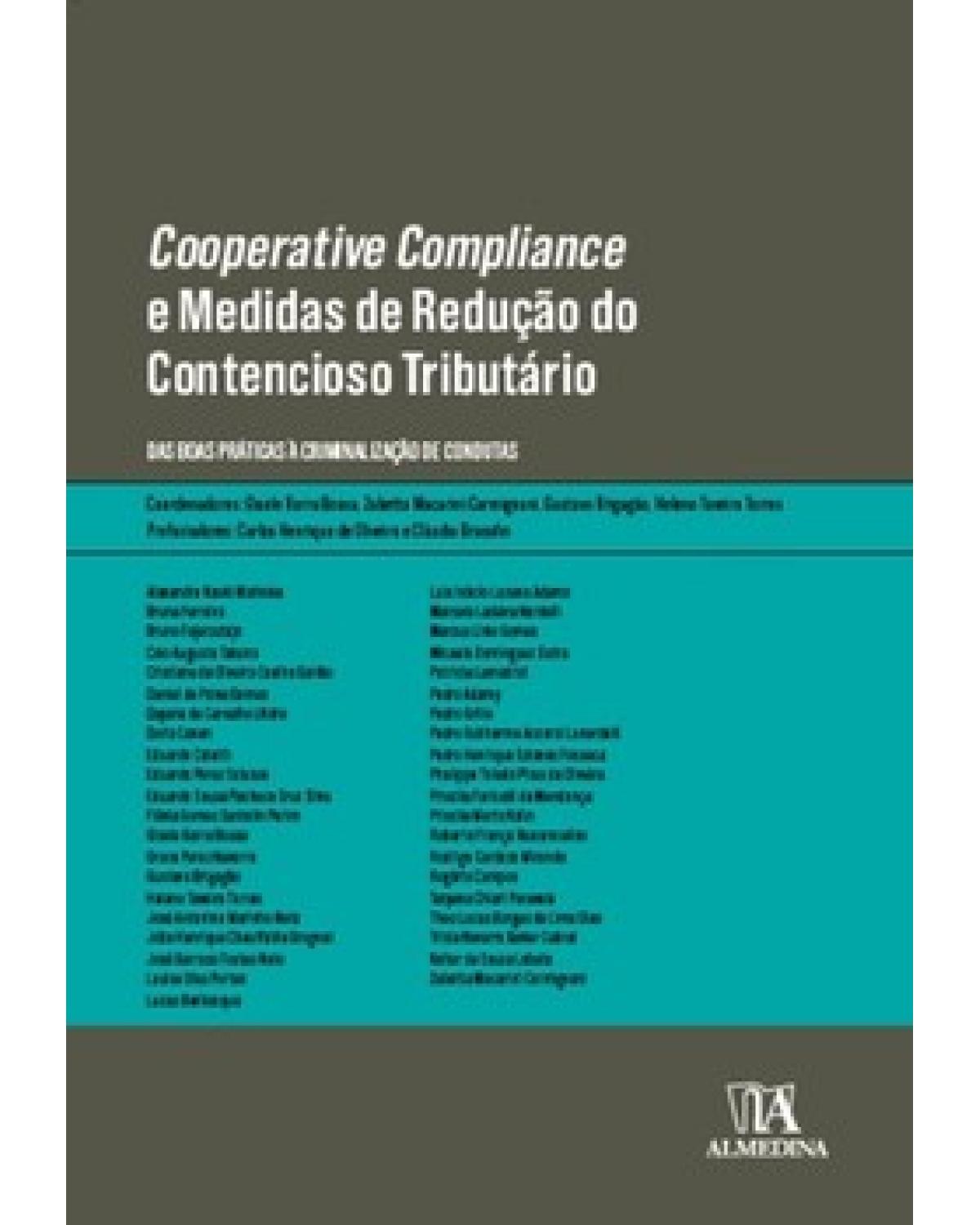 Cooperative Compliance e medidas de redução do contencioso tributário - das boas práticas à criminalização de condutas - 1ª Edição | 2022