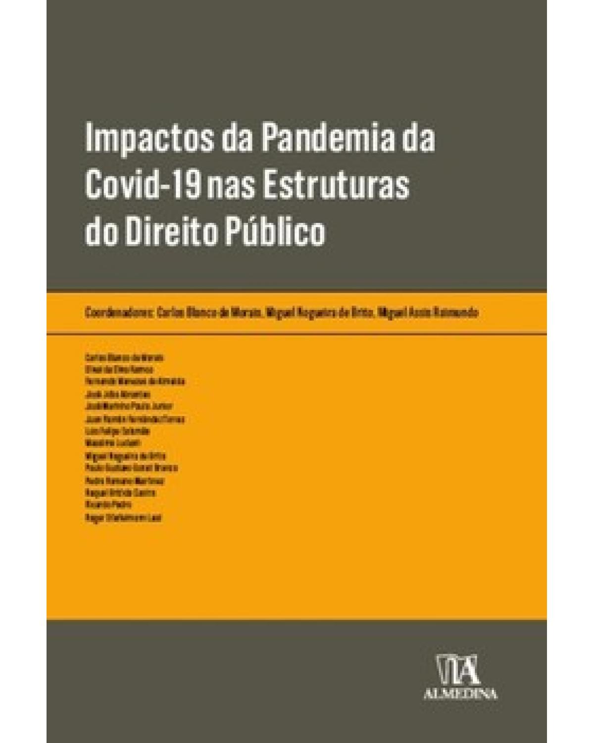 Impactos da pandemia da Covid-19 nas estruturas do direito público - 1ª Edição | 2022