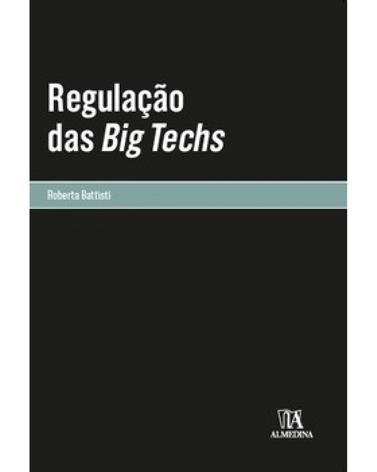 Regulação das big techs - 1ª Edição | 2023