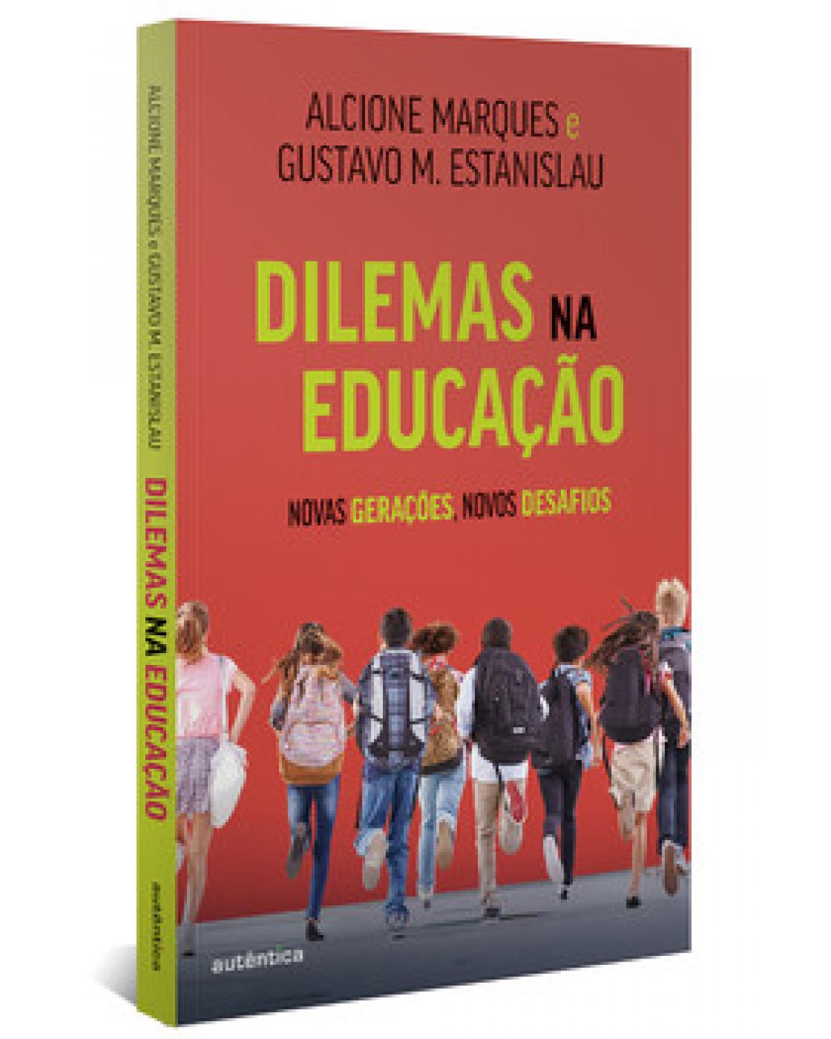 Dilemas na educação - novas gerações, novos desafios - 1ª Edição | 2023