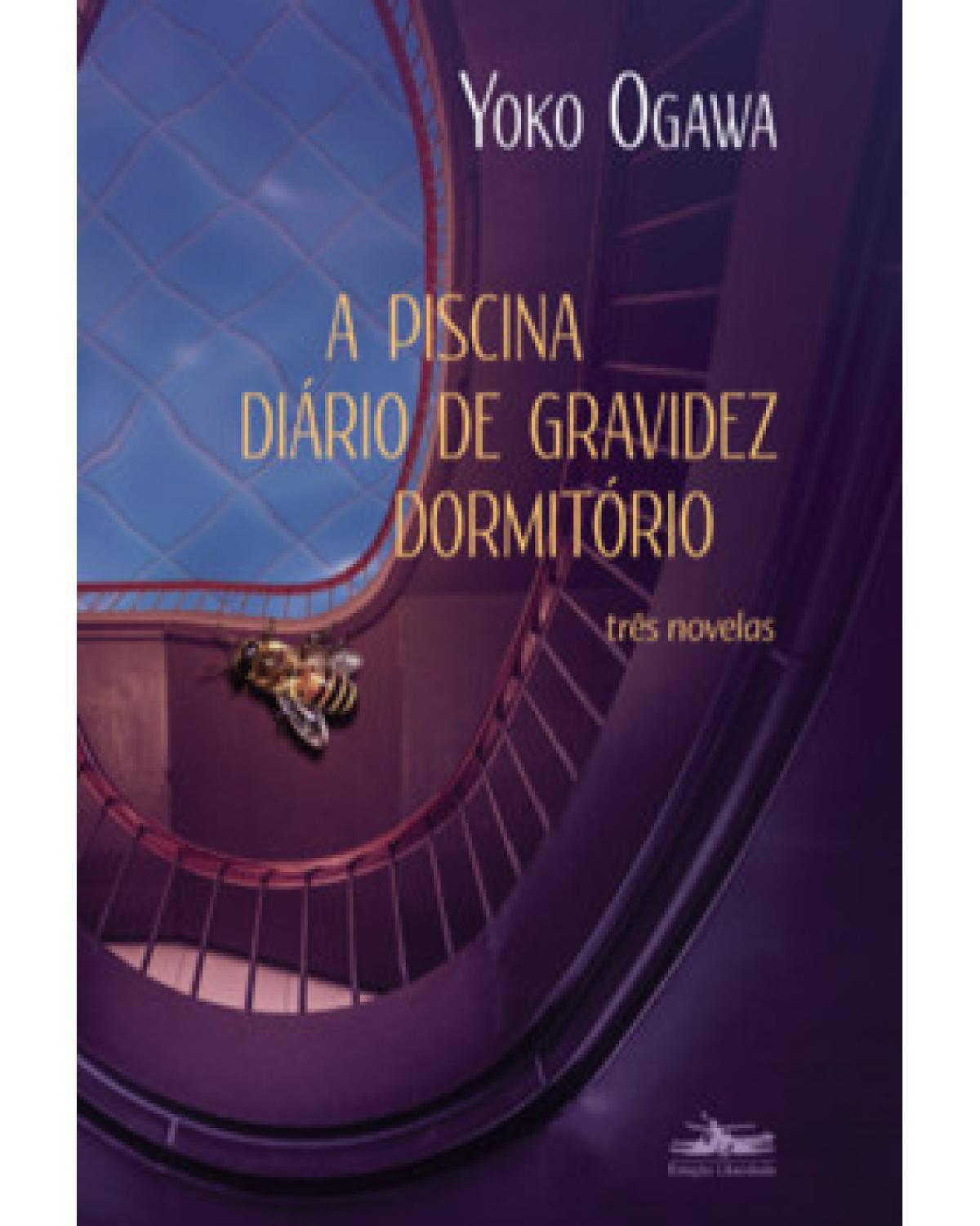 A piscina - Diário de gravidez - Dormitório - três novelas - 1ª Edição | 2023