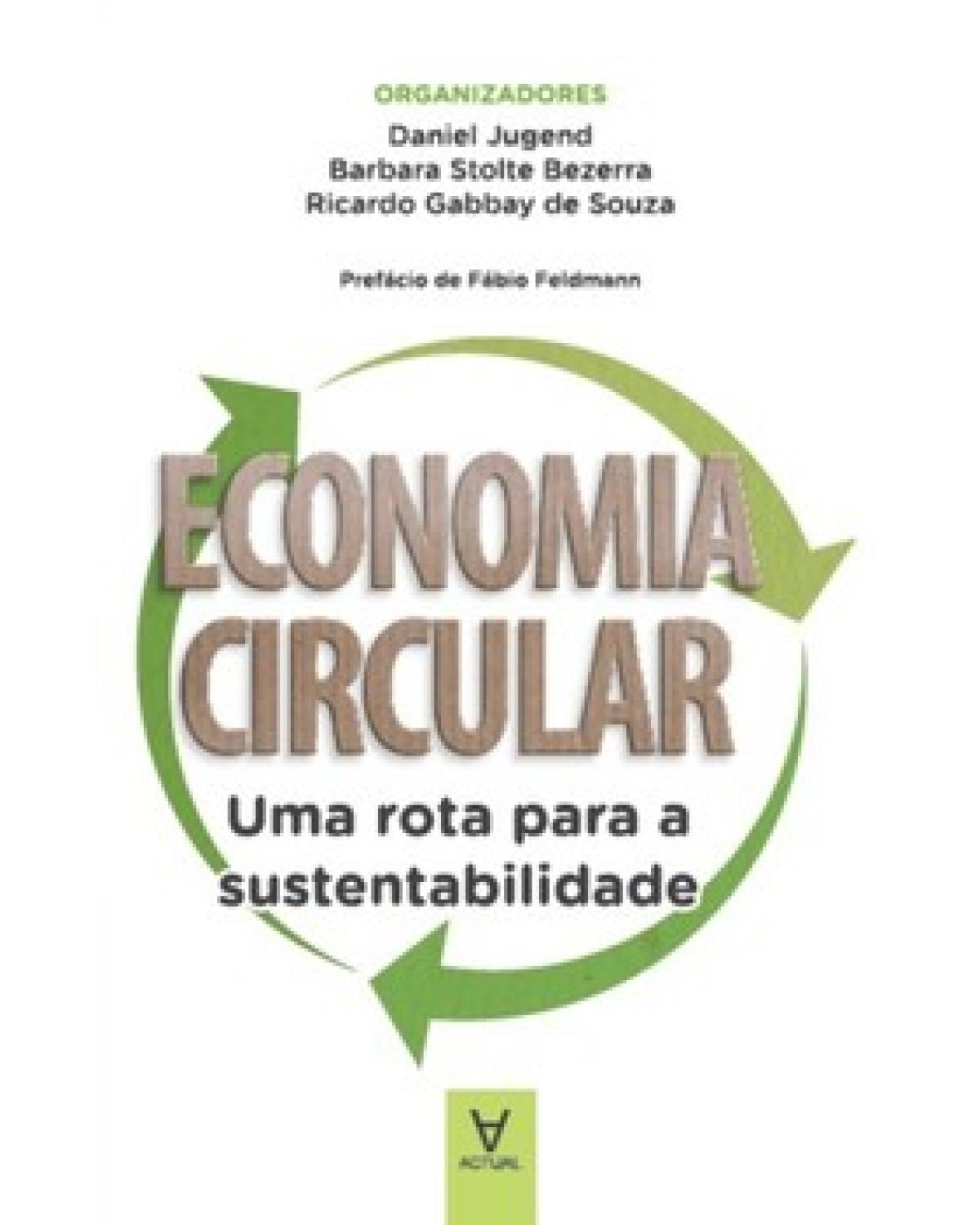 Economia circular - uma rota para a sustentabilidade - 1ª Edição | 2022