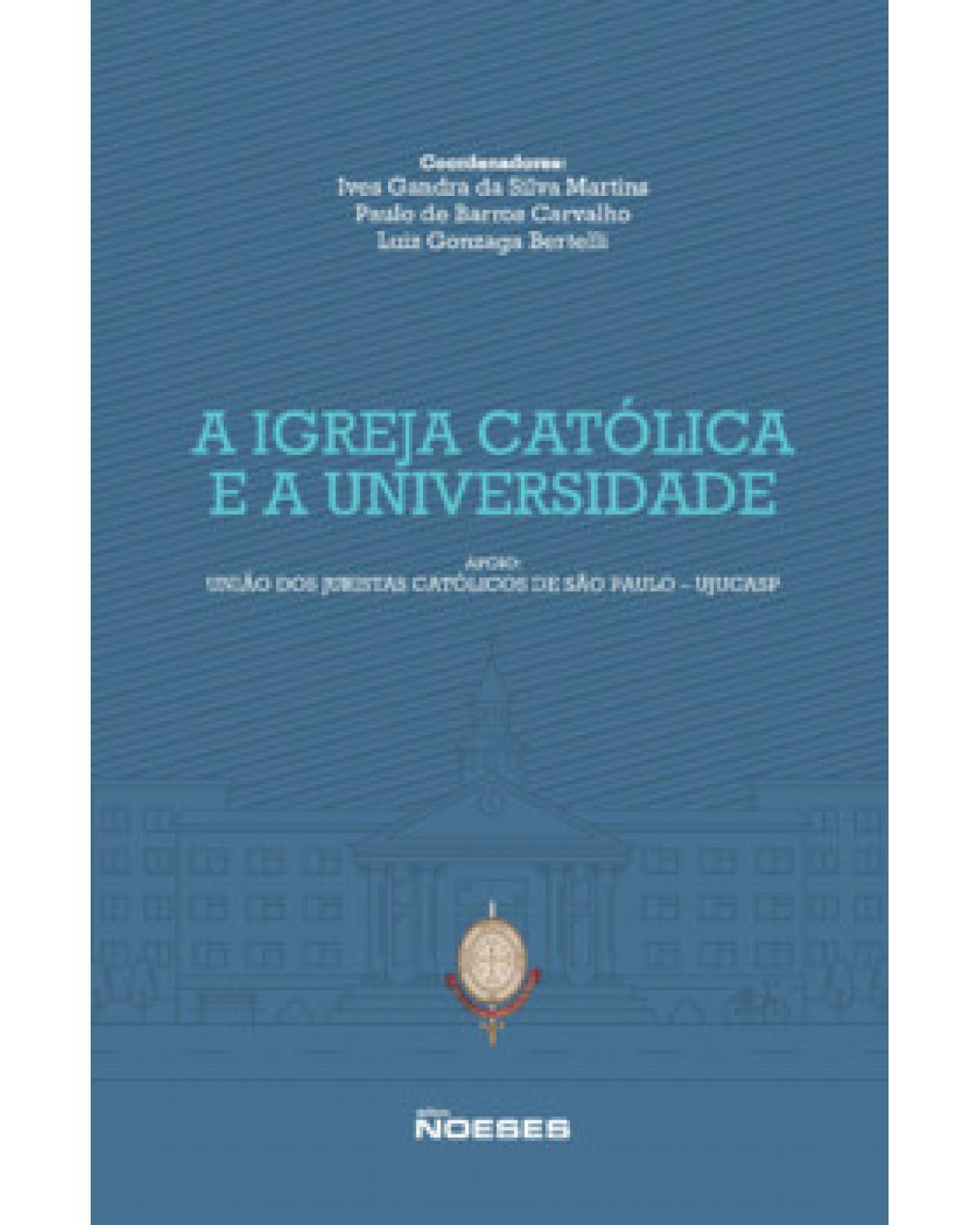 A Igreja Católica e a universidade - 1ª Edição | 2022
