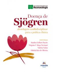 Doença de Sjögren - abordagem multidisciplinar para a prática clínica - 1ª Edição | 2023