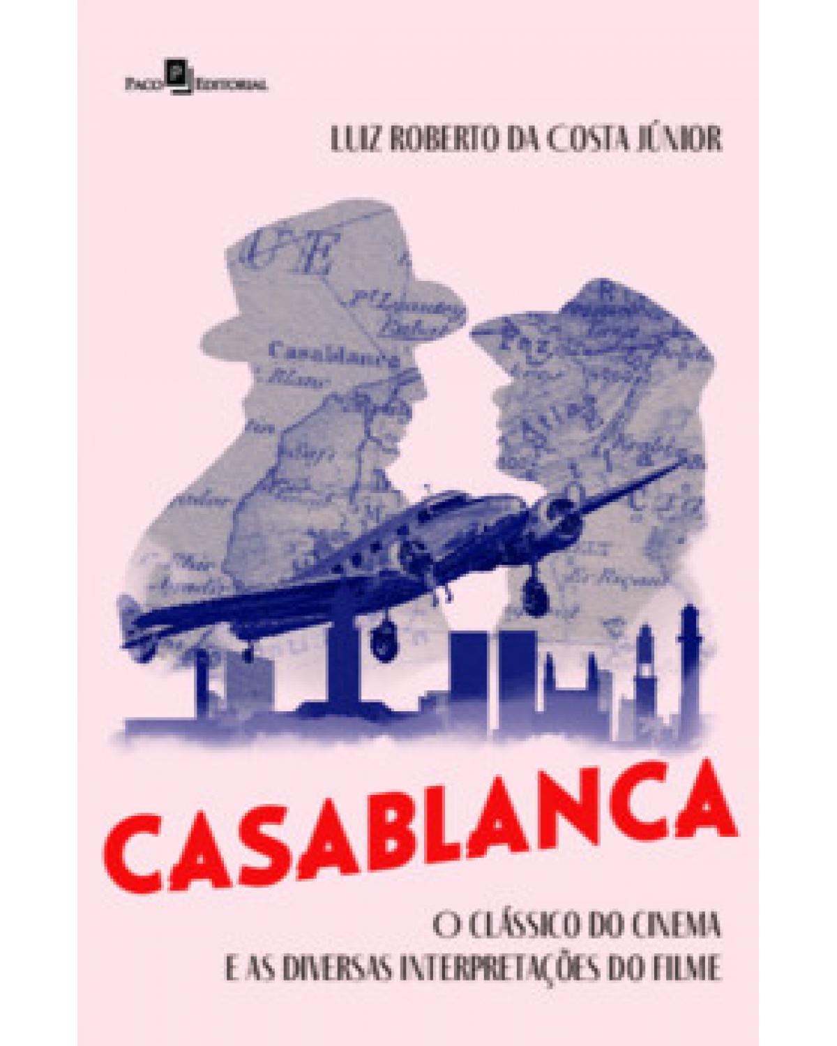 Casablanca - o clássico do cinema e as diversas interpretações do filme - 1ª Edição | 2022