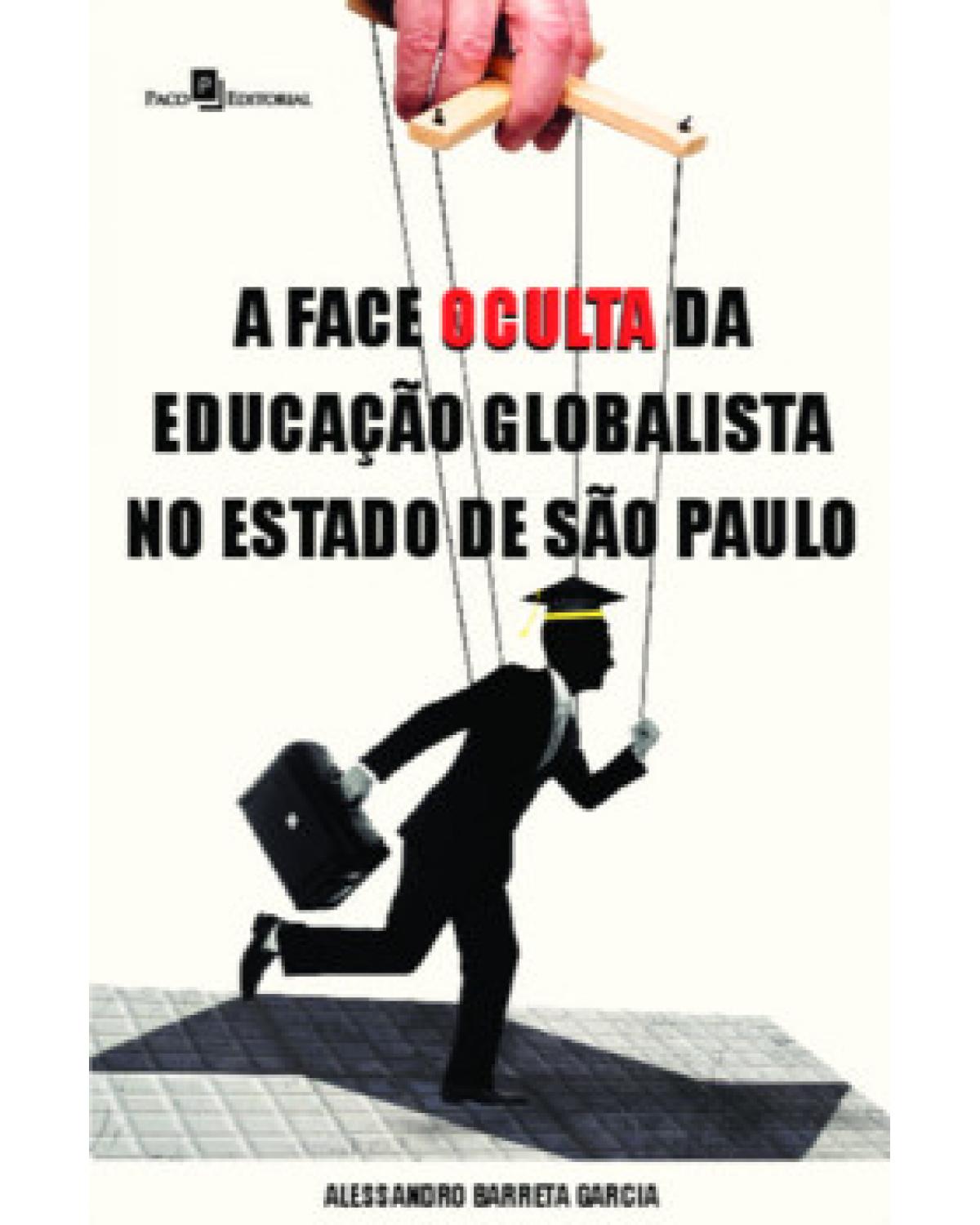 A face oculta da educação globalista no estado de São Paulo - 1ª Edição | 2022
