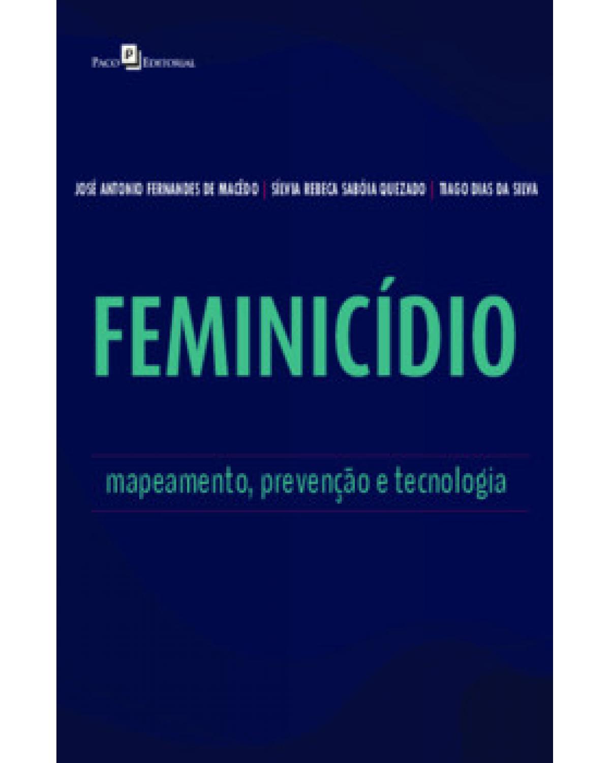 Feminicídio - mapeamento, prevenção e tecnologia - 1ª Edição | 2023