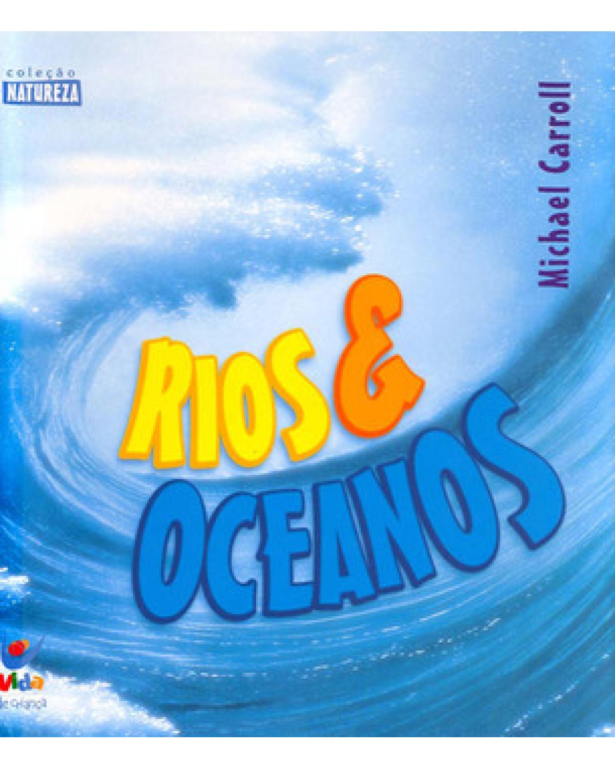Rios e oceanos - 1ª Edição | 2004