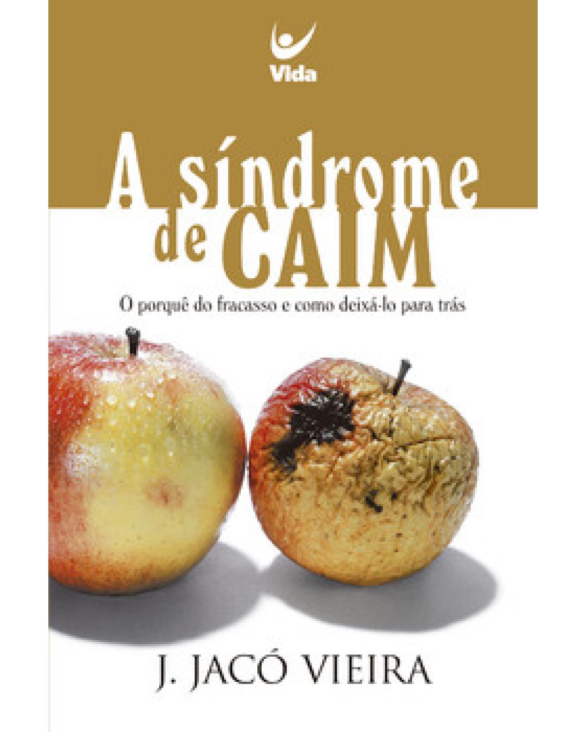 A síndrome de Caim - 1ª Edição | 2007