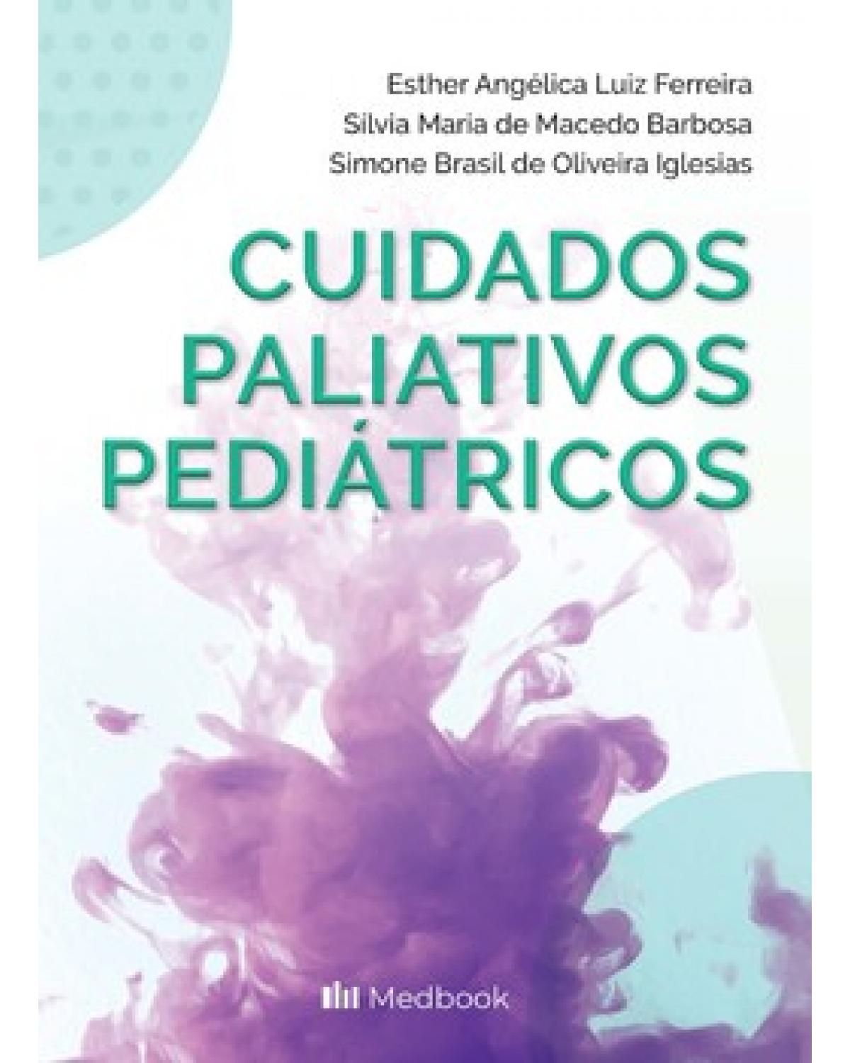 Cuidados paliativos pediátricos - 1ª Edição | 2022