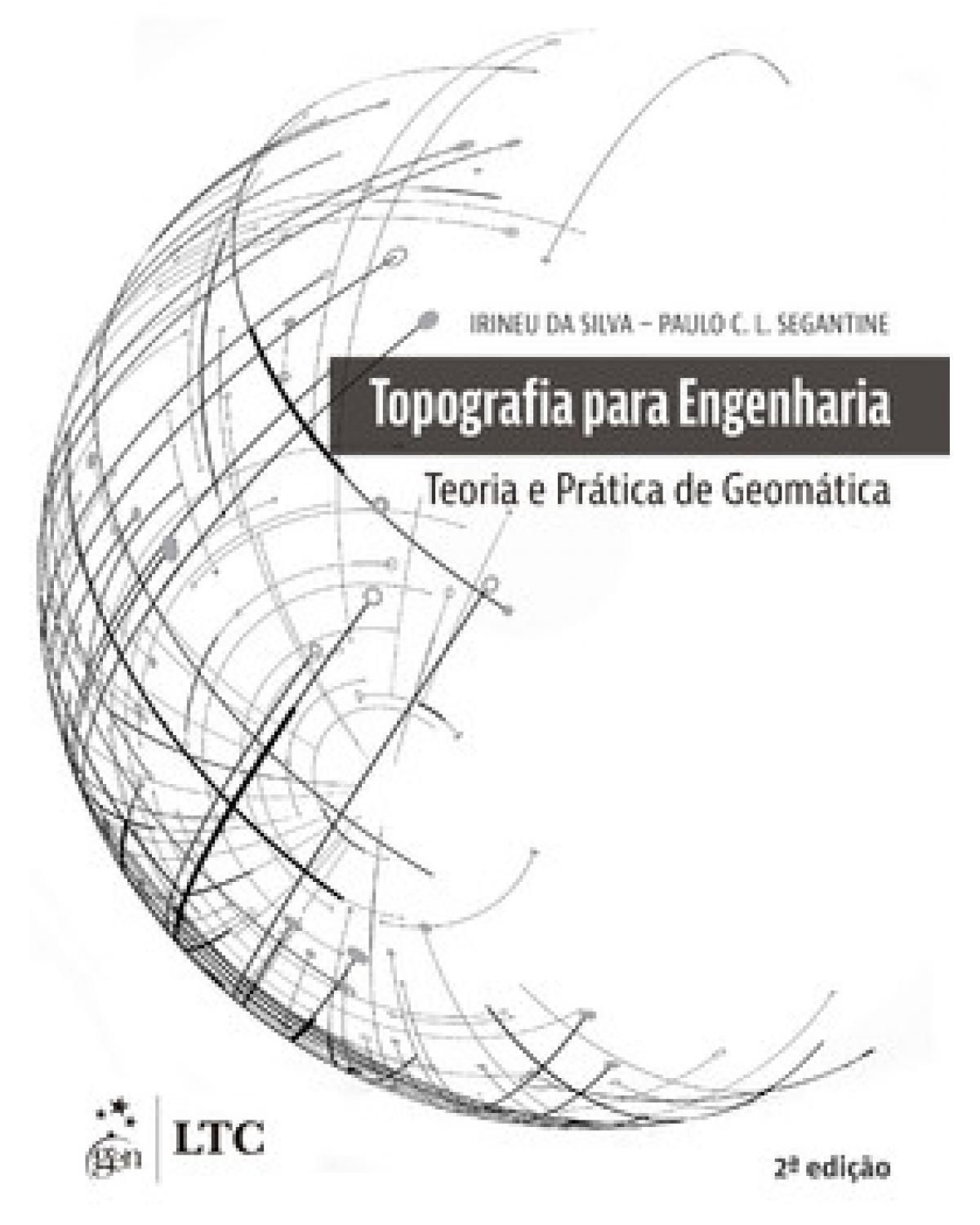 Topografia para engenharia - Teoria e prática de geomática - 2ª Edição | 2023