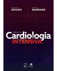 Manual de cardiologia intensiva - 1ª Edição | 2023