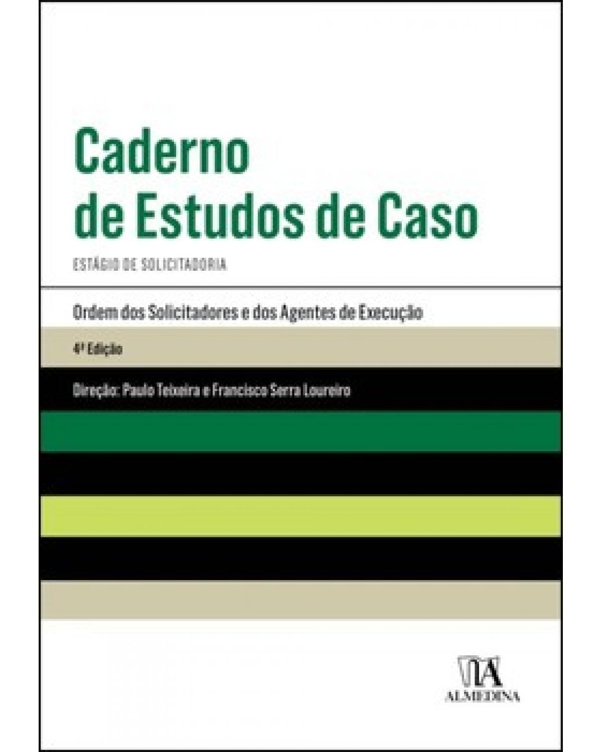 Caderno de estudos de caso - estágio de solicitadoria - 4ª Edição | 2022