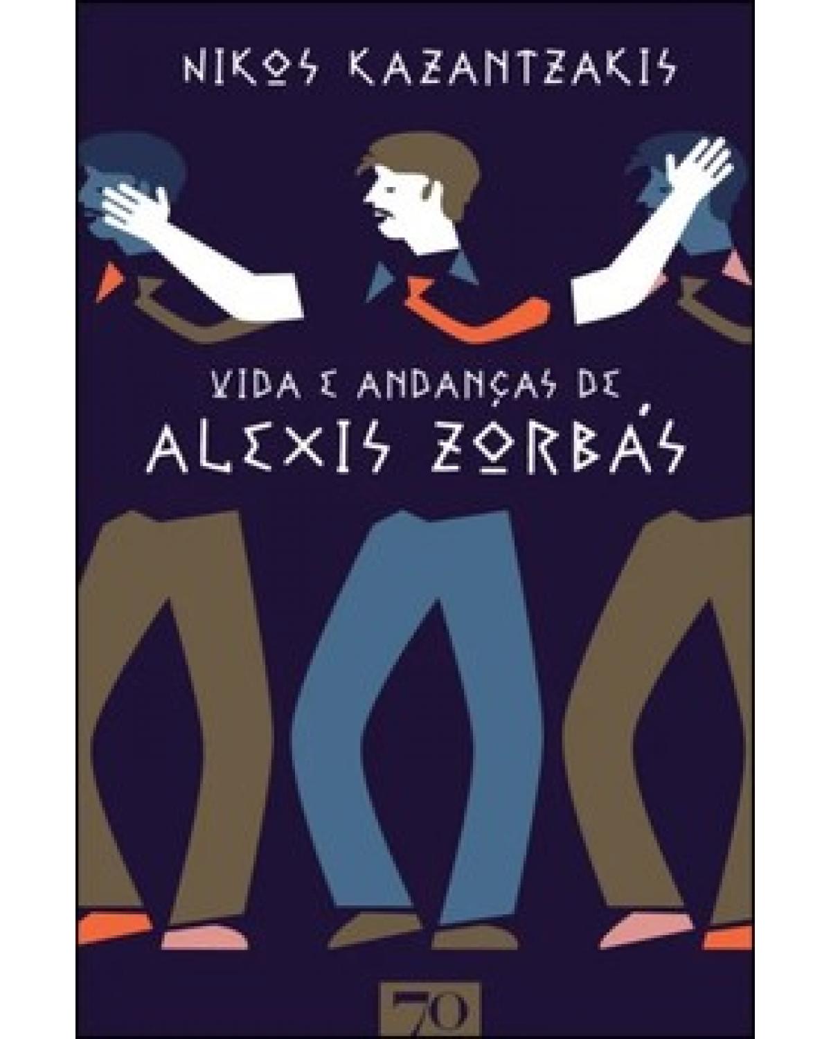 Vida e andanças de Alexis Zorbás - 1ª Edição | 2022