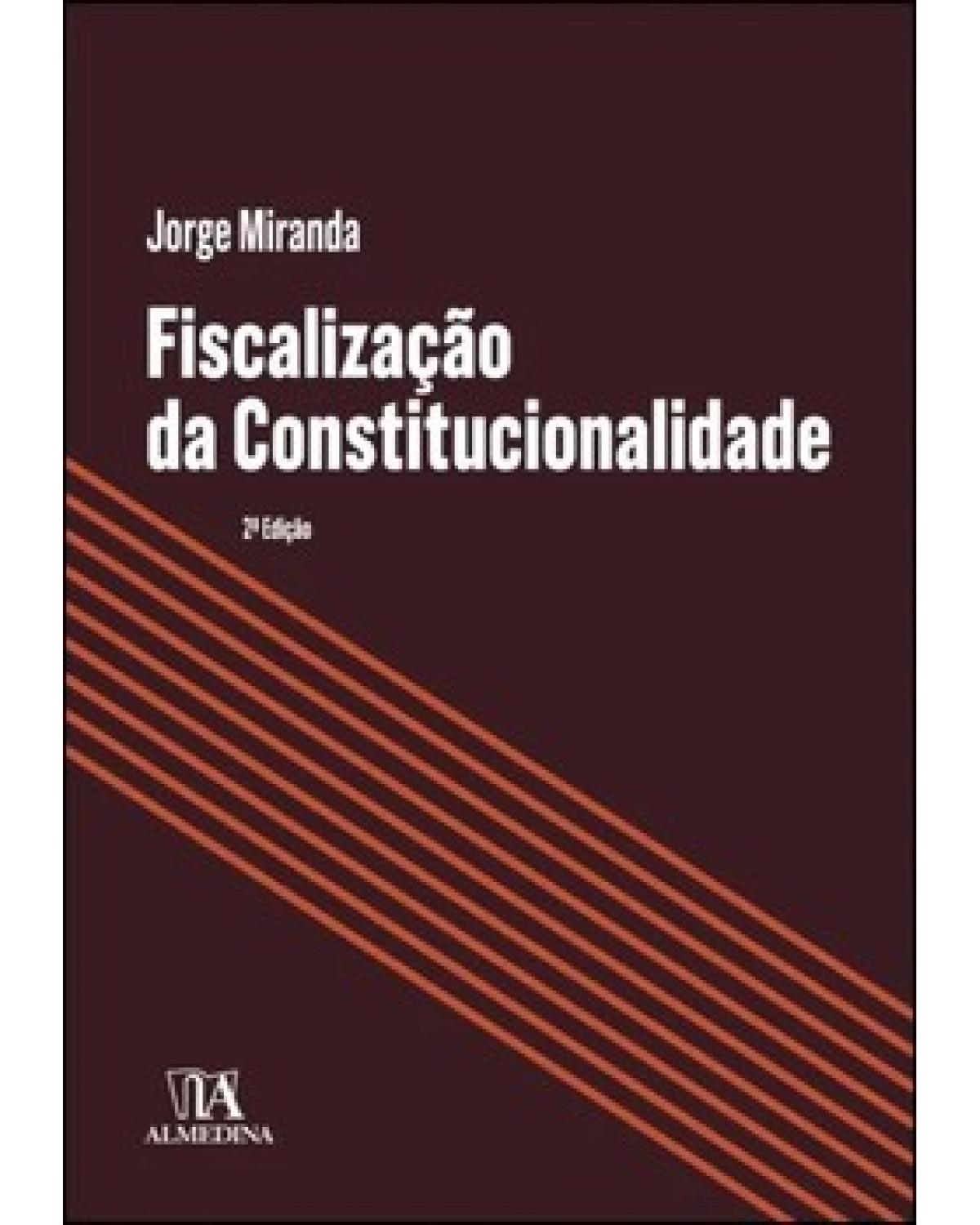 Fiscalização da constitucionalidade - 2ª Edição | 2022