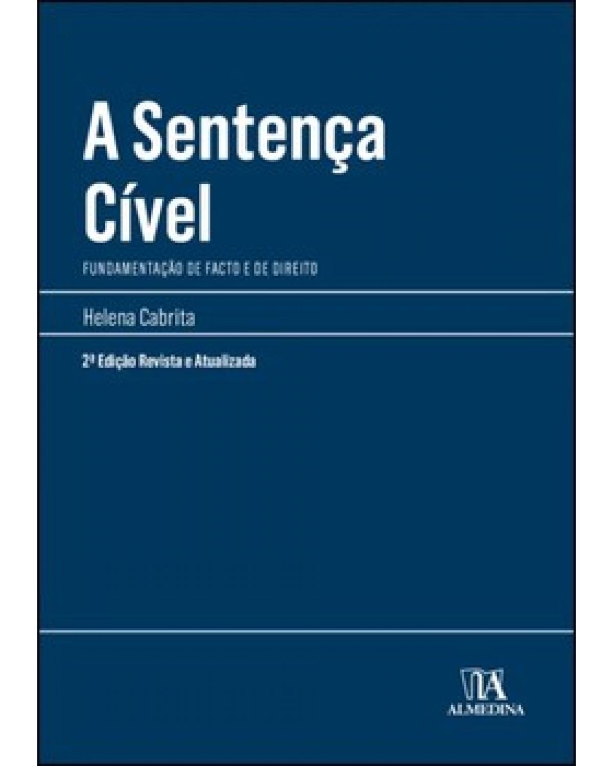 A sentença cível - fundamentação de facto e de direito - 1ª Edição | 2022