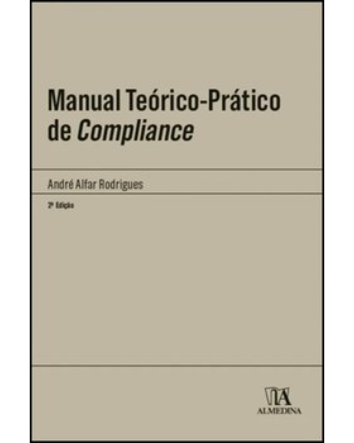 Manual teórico-prático de compliance - 2ª Edição | 2022