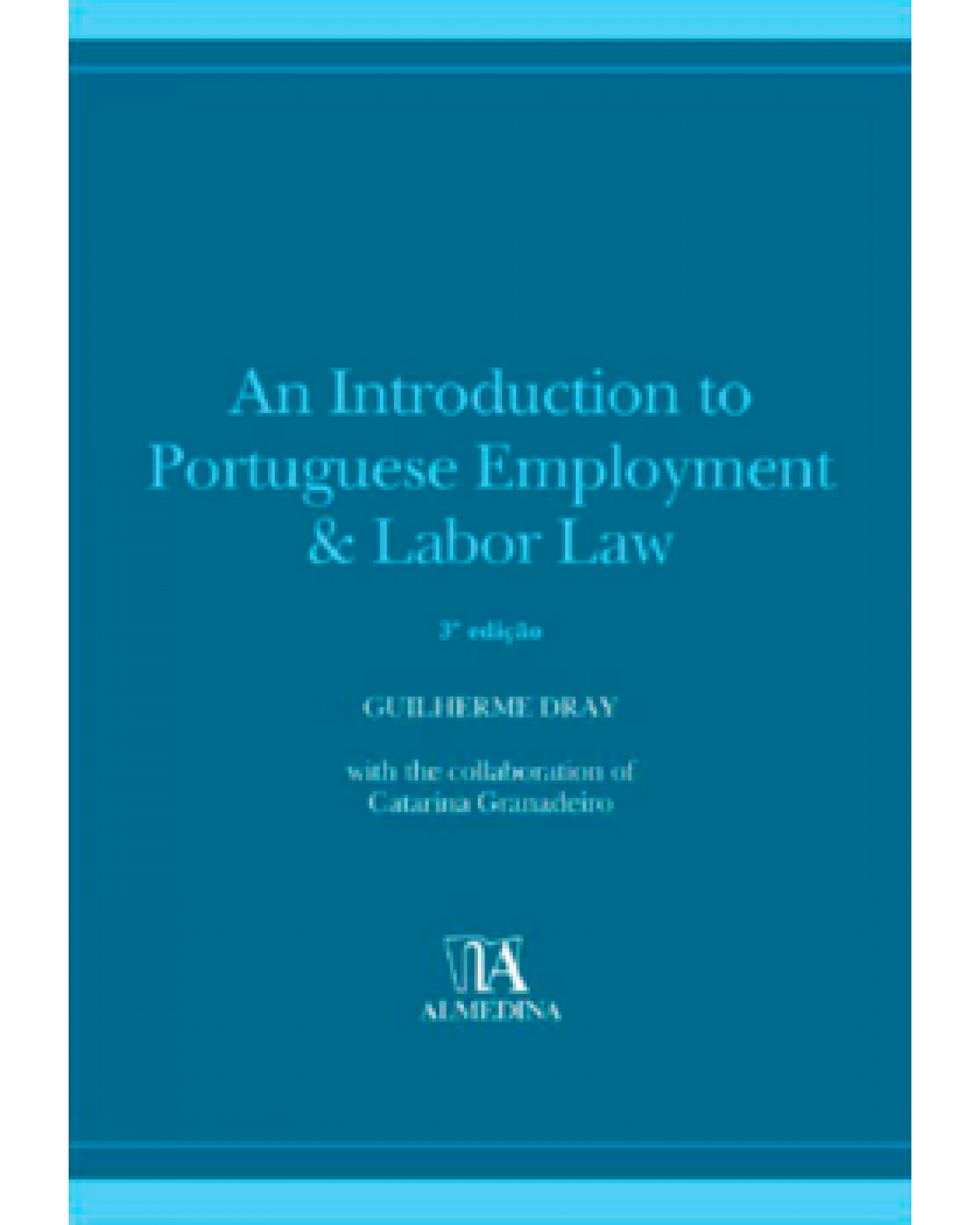 An introduction to portuguese employment & labour law - 3ª Edição | 2023