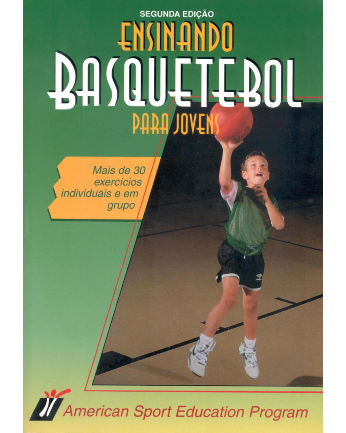 Ensinando basquetebol para jovens - 2ª Edição | 2000