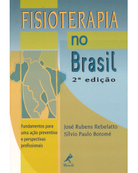 Fisioterapia no Brasil - Fundamentos para uma ação preventiva e perspectivas profissionais - 2ª Edição | 1999