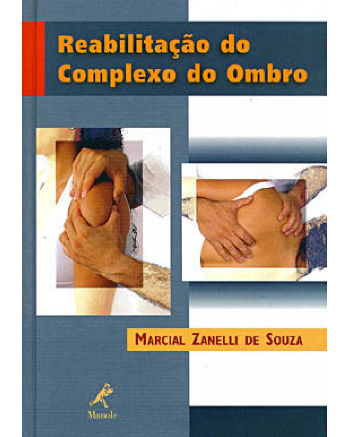 Reabilitação do complexo do ombro - 1ª Edição | 2001