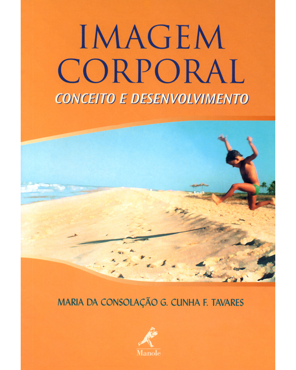 Imagem corporal - Conceito e desenvolvimento - 1ª Edição | 2003