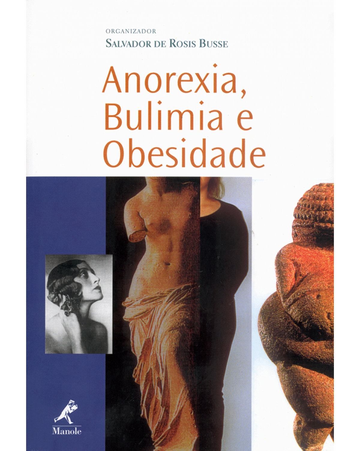 Anorexia, bulimia e obesidade - 1ª Edição | 2003