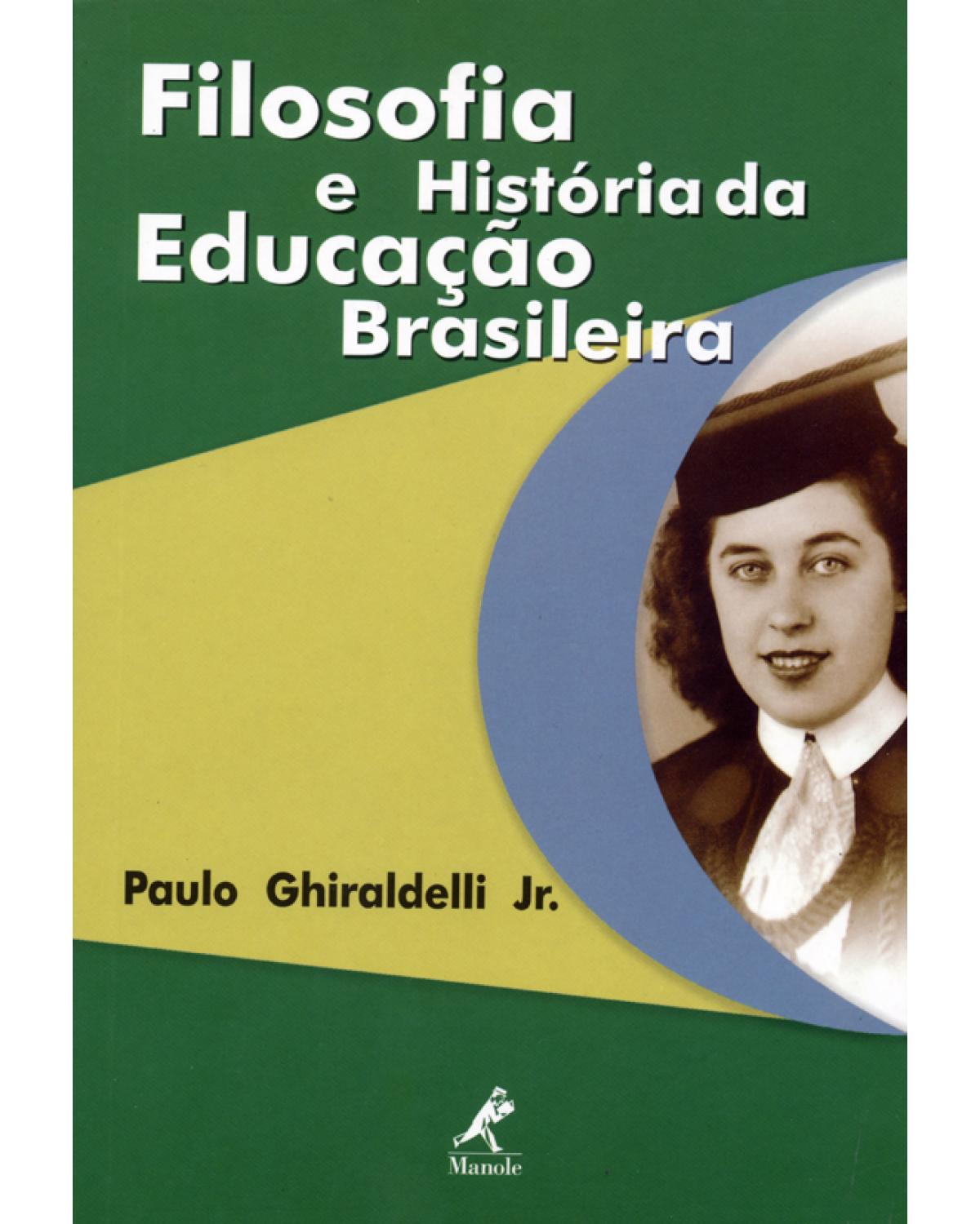 Filosofia e história da educação brasileira - 1ª Edição | 2003