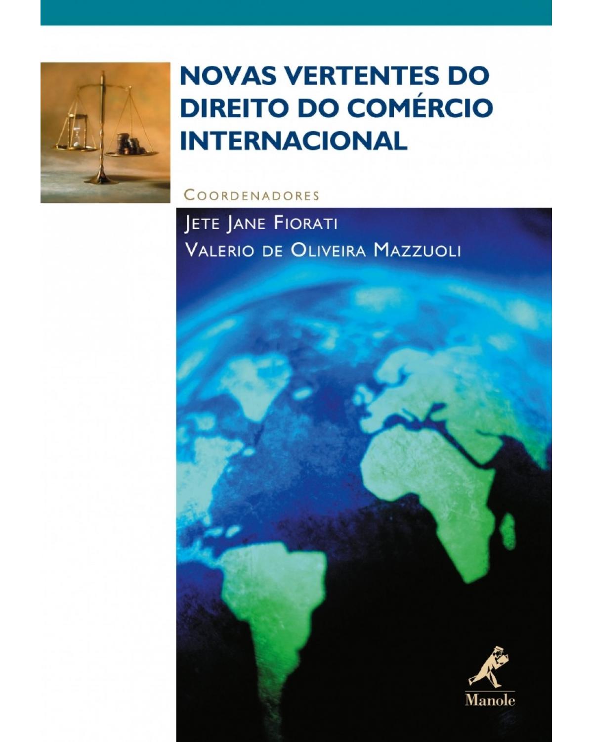 Novas vertentes do direito do comércio internacional - 1ª Edição | 2003