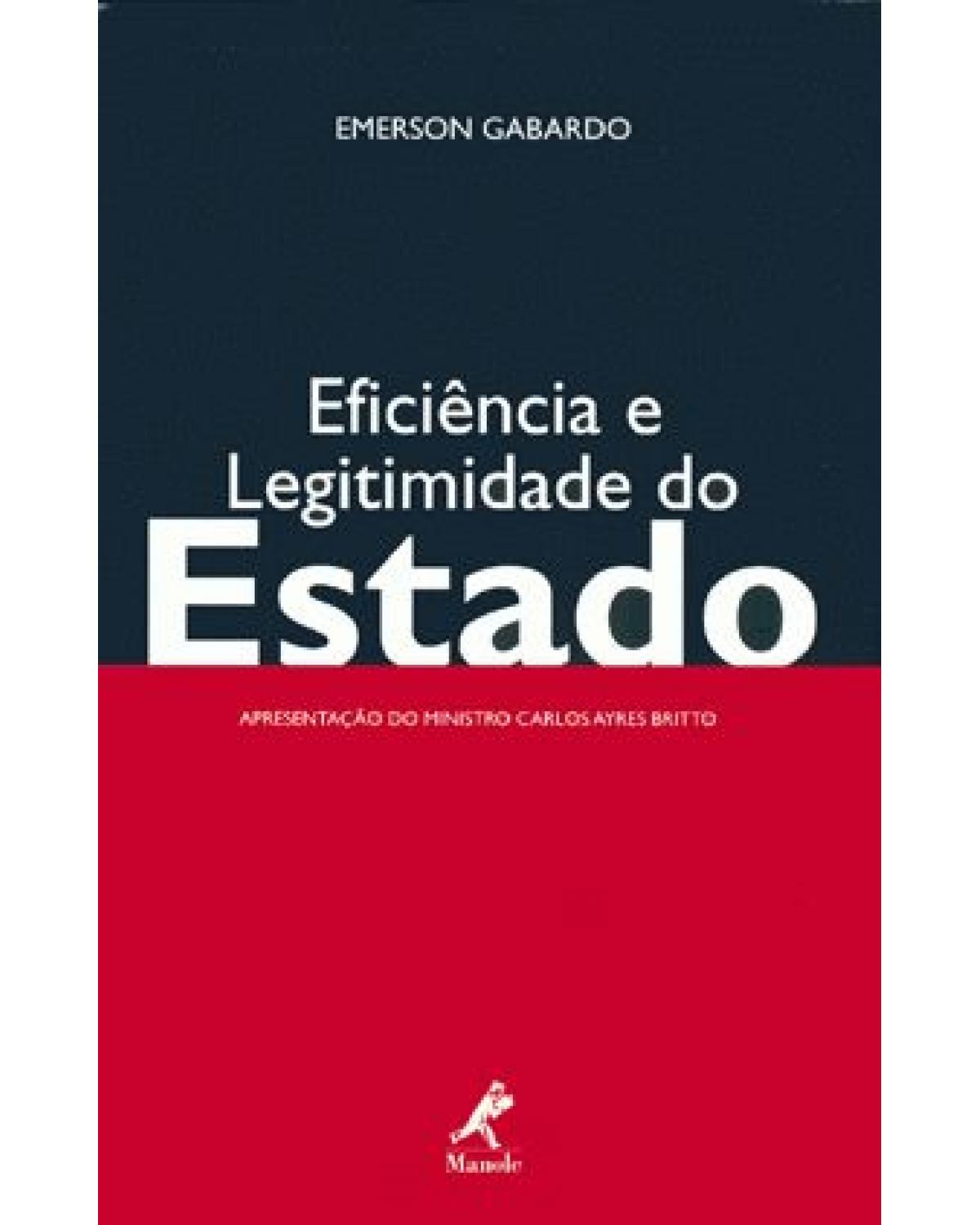 Eficiência e legitimidade do Estado - 1ª Edição | 2003