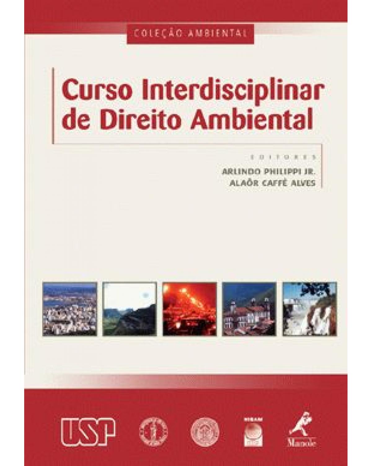 Curso interdisciplinar de direito ambiental - 1ª Edição | 2004