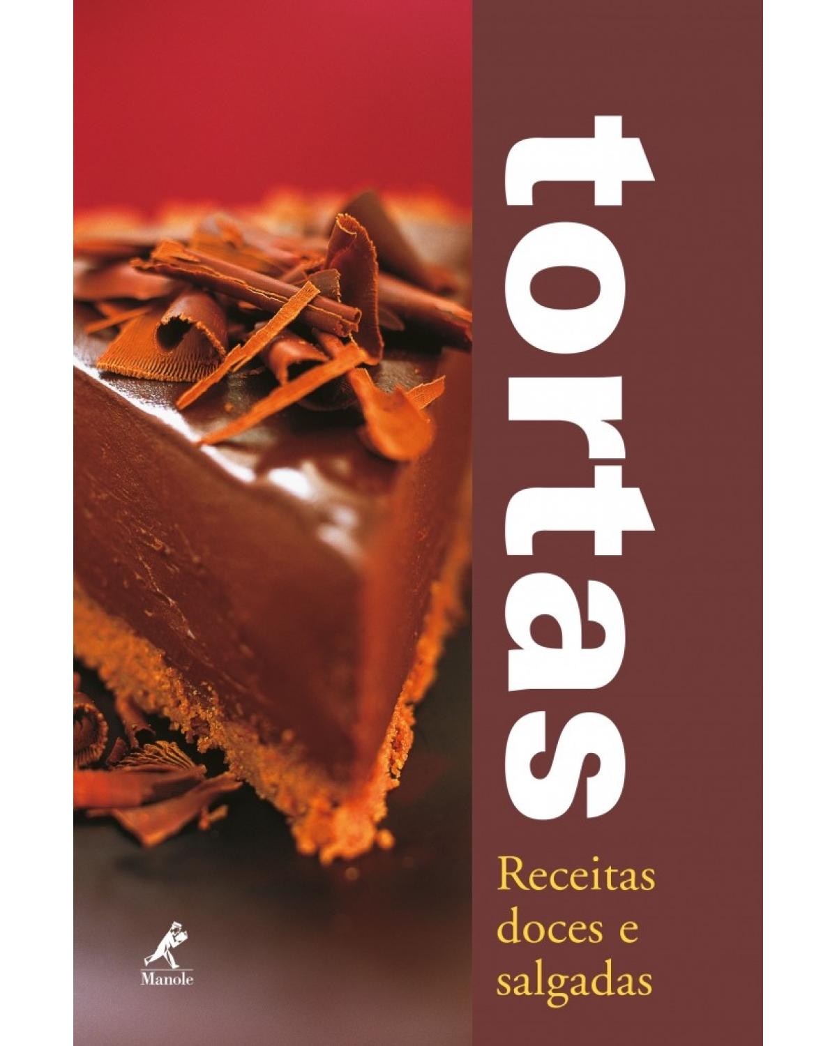 Tortas - receitas doces e salgadas - 1ª Edição | 2005