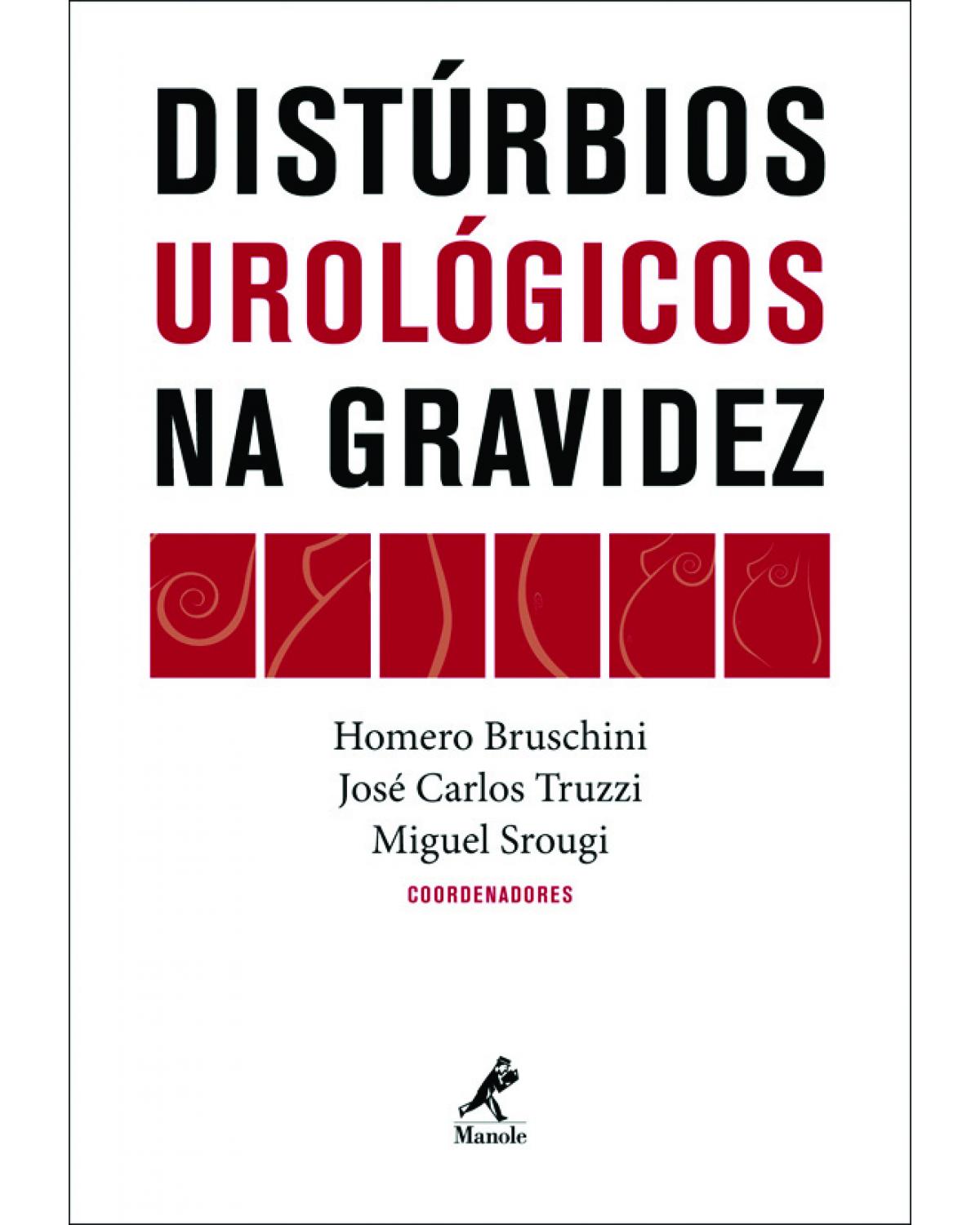 Distúrbios urológicos na gravidez - 1ª Edição | 2005