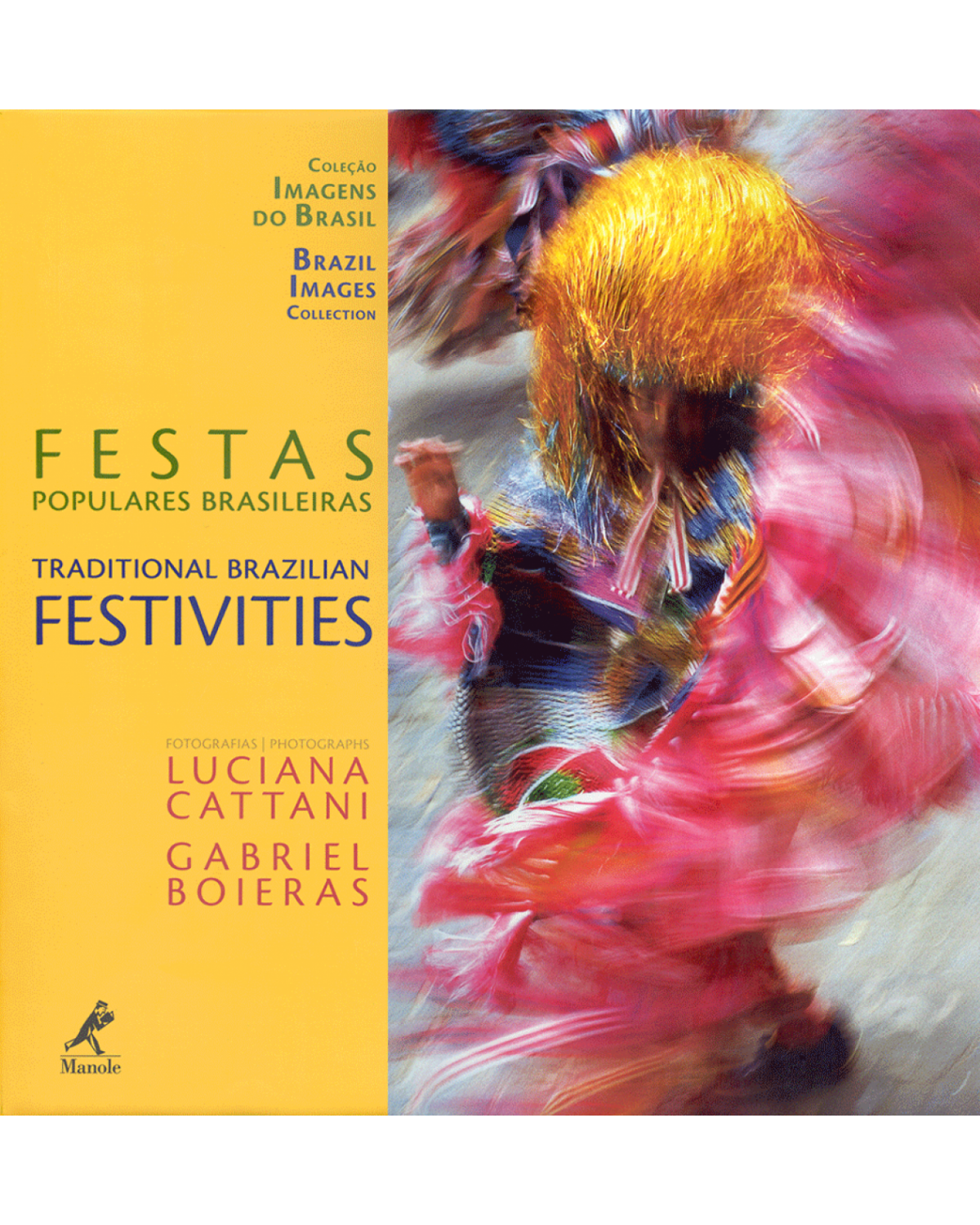 Festas populares brasileiras - 1ª Edição | 2006