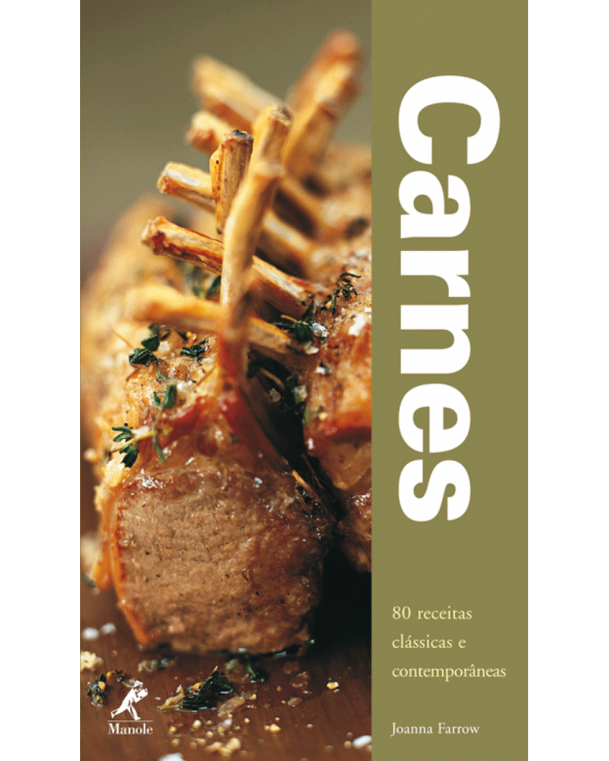 Carnes - 80 receitas clássicas e contemporâneas - 1ª Edição | 2007